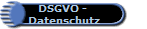 DSGVO - 
Datenschutz