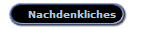 Nachdenkliches