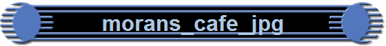 morans_cafe_jpg