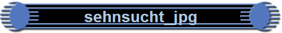 sehnsucht_jpg