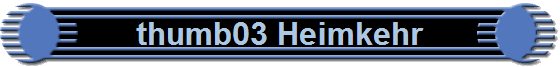 thumb03 Heimkehr